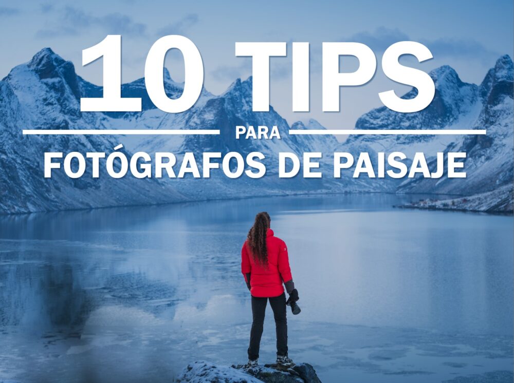 Portada del ebook 10 Consejos para fotógrafos de Paisaje